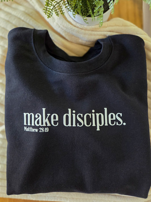 Make Disciples | Sweatshirt - White on Black